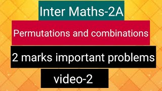 Inter Maths-2A - Permutations and combinations - 2 marks important problems - video-2