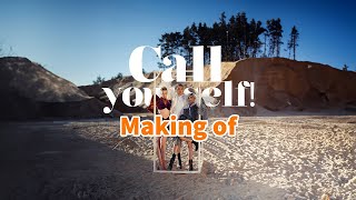 Call Yourself! – Making-of