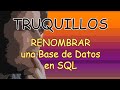 SQL Server Cambiar nombre de base de datos