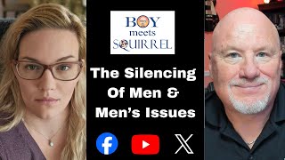 Boy Meets Squirrel: The Silencing Of Men