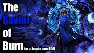The EGO that Saved Burn [Limbus Company]