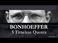 5 Timeless Quotes from Dietrich Bonhoeffer