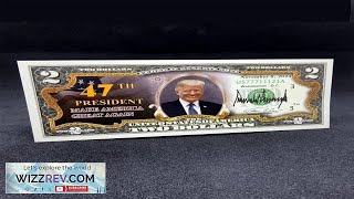 Trump 2 Dollar Bill President Trump 47th President- Uncirculated Commemorative Coin Trump Review