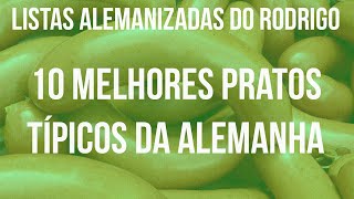 10 MELHORES PRATOS TÍPICOS DA ALEMANHA - VEDA 16 - Alemanizando