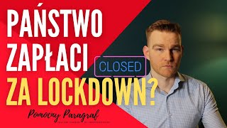 Czy państwo zapłaci ODSZKODOWANIA ZA LOCKDOWN? Czy zakaz prowadzenia działalności jest legalny?