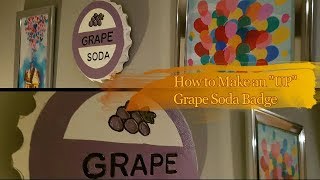 DIY Grape Soda Pin/Badge Wall Plaque (Disney Pixar UP)