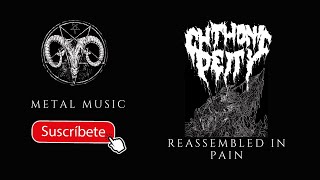 🤘 CHTHONIC DEITY - REASSEMBLED IN PAIN [ FULL DEMO ]