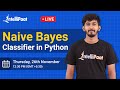 Naive Bayes Classifier Python | Naive Bayes Algorithm in Python | Machine Learning Algorithm