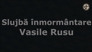 Slujbă de înmormântare | Vasile Rusu | 2 Ianuarie 2025