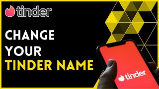 How to Change Tinder Name (2024)