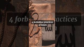 4 forbidden practices of islam 🚫 #islamicstatus #viral #haram