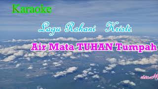 AIR MATA TUHAN TUMPAH_John Tanamal_KARAOKE_Nada Pria