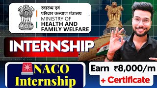 Government Of India Internship | Free to Apply Internship 2025  NACO Paid Internship 2025 Apply Now