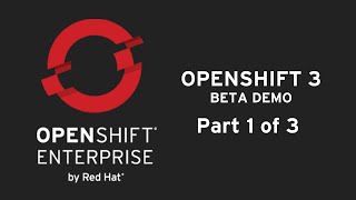 OpenShift 3 Beta Demo Part 1: OpenShift Concepts