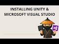 Installing Unity and Microsoft Visual Studio
