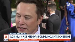 Elon Musk solicita medidas contra ladrones chilenos que roban casas de lujo en Estados Unidos