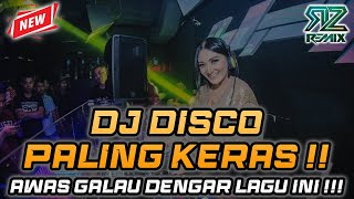 AWAS GALAU DENGAR LAGU INI !! DJ DISCO PALING KERAS || DJ JUNGLE DUTCH TERBARU 2024