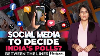 India Elections: The Power of Like, Share and Vote | Between the Lines with Palki Sharma