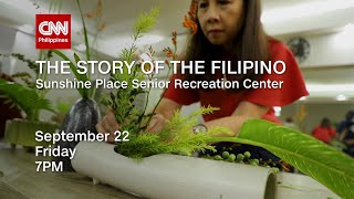 Next on The Story of the Filipino: Sunshine Place Senior Recreation Center