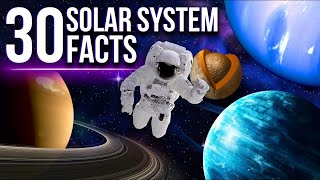 30 Solar System Facts Compilation