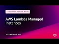 AWS Lambda Managed Instances | Serverless Office Hours