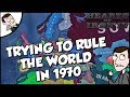 Trying to Rule the World in 1970 on Hearts of Iron 4 Mod Gameplay HOI4