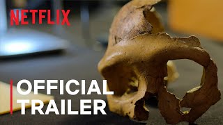 Secrets of the Neanderthals |  Trailer | Netflix