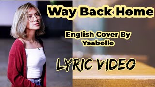 Way Back Home by Shaun | English Cover by Ysabelle | NoCopyrightMusicForVlogs