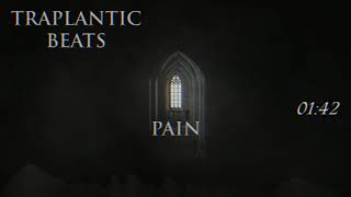 TRAPLANTIC BEATS - PAIN