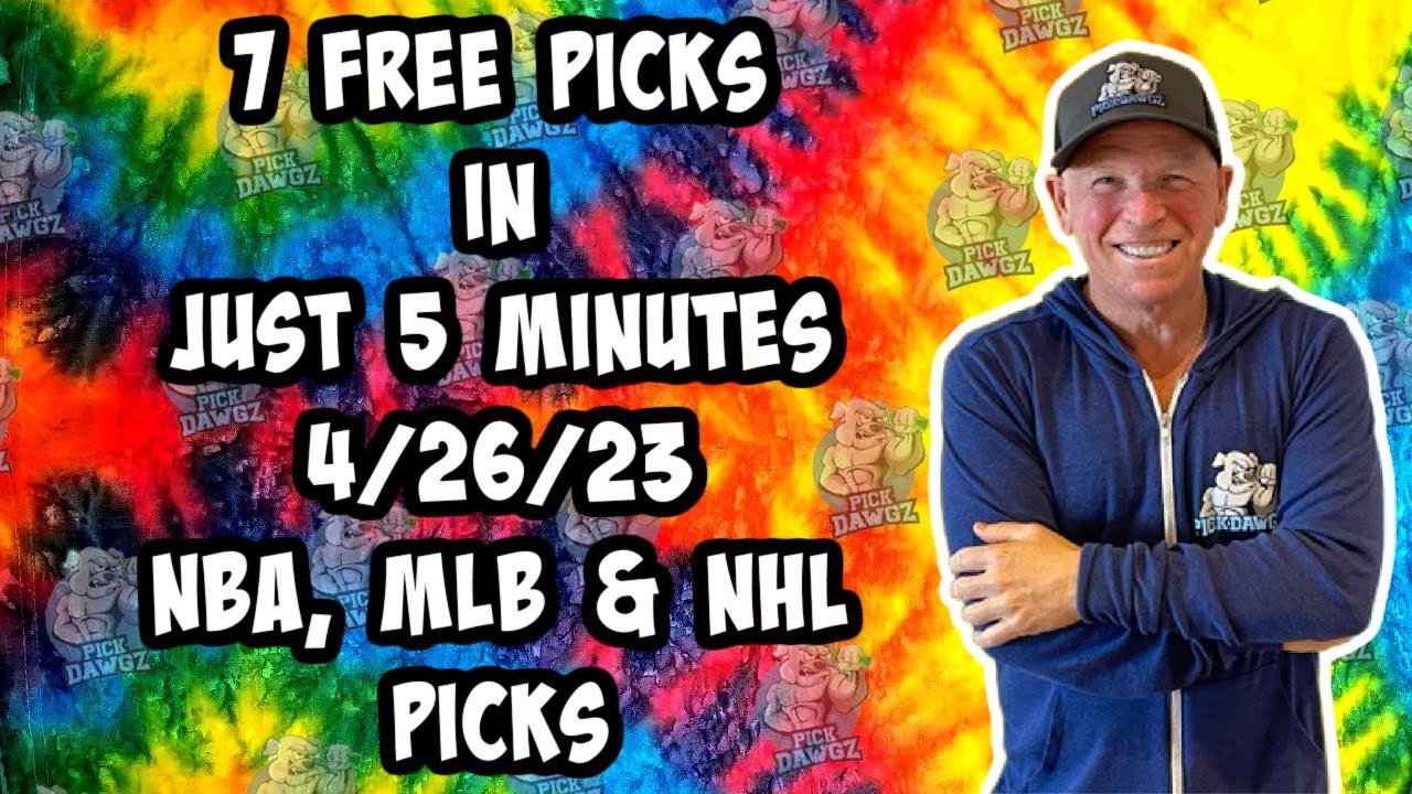 NBA, MLB, NHL Best Bets For Today Picks & Predictions Wednesday 4/26/23 ...