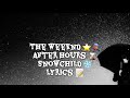 The Weeknd - Snowchild (Lyrics)