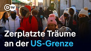 Endstation Grenze: Wie Trumps Einwanderungsstopp Migranten trifft | DW Nachrichten