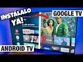 INSTALA YA Google TV en tu SMART TV o TV BOX 📺