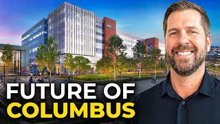 Columbus' Biggest Megaprojects! (Crazy Changes Coming!)