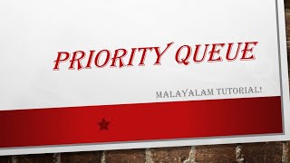 Priority Queue | Dequeue | Data structures | Malayalam Tutorials