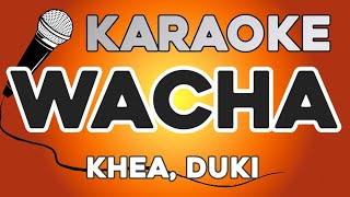 KARAOKE (Wacha - KHEA   Duki)
