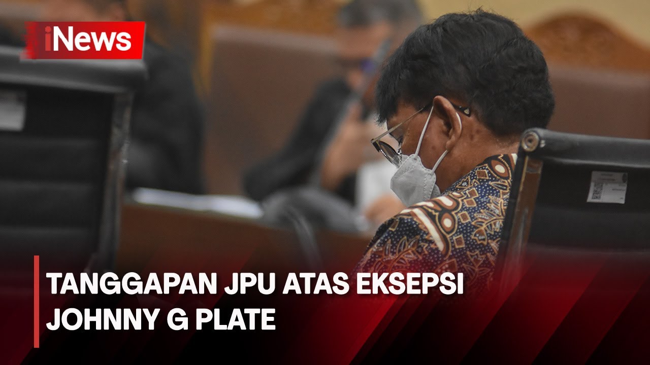 Sidang Tanggapan Jaksa Atas Eksepsi Johnny G Plate - YouTube