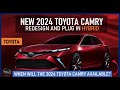 2024 Toyota Camry  Redesign: Plug In Hybrid