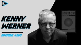 #263 Kenny Werner - The Path of Effortless Mastery
