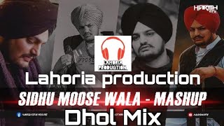 Sidhu Moose wala all Remix Manshup Dhol Mix Lahoria production remix Letesh Panjabi remix