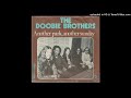 doobie brothers another park another sunday 1974 magnums extended mix