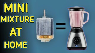 How To Make A Mixture Machine At Home - DIY