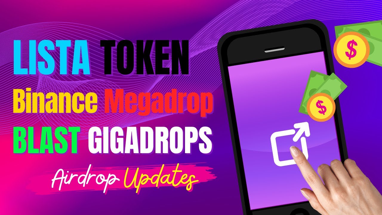 Lista Token 💰 | Binance Megadrop 🚀 | Blast Gigadrops 🎯 | Zora Airdrop 📢 ...