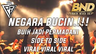 NEGARA BUCIN!DJ BUIH JADI PERMADANI x SIDE TO SIDE - TIKTOK VIRAL TERBARU - JUNGLE DUTCH 2021 FULBAS