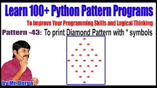 Learn 100+ Python Pattern Programs || Pattern - 43: To print Diamond Pattern wit