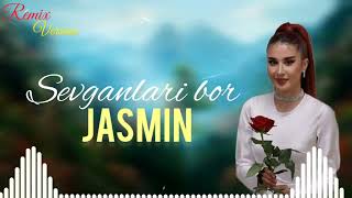 Jasmin-Sevganalari bor (Official Remix)