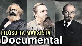 Documental 2024: Filosofía Marxista – Karl Marx, Friedrich Engels y Vladimir Lenin