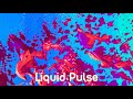 Liquid Pulse