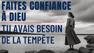 REGARDEZ comment Dieu utilise votre situation de tempête pour changer votrevie(motivation chrétienne