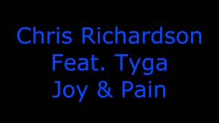 Chris Richardson Feat. Tyga - Joy & Pain ~ Download